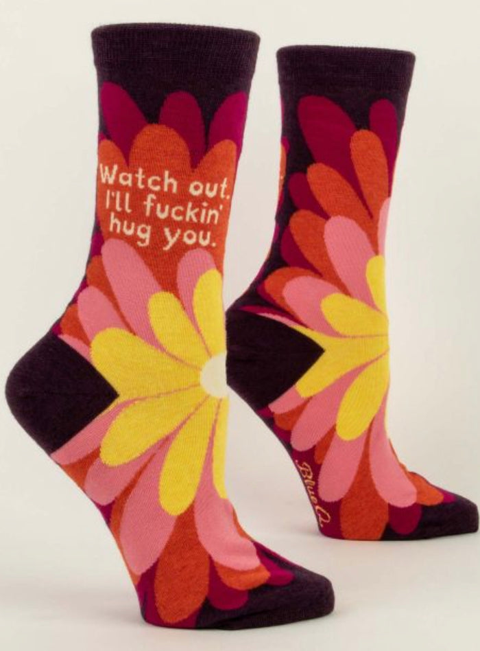 Blue Q Watch Out I’ll Fuckin Hug You Socks